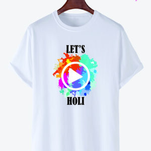 "Let's Play Holi" Printed T-Shirts Round Neck Polyester for Adults/Couple/Boys/Girls/Men/Women Quircky Colorfull Designs